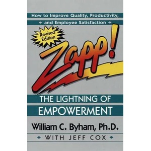 Zapp! : the Lightning of Empowerment | William Byham, Jeff Cox (ISBN: 9780449002827)