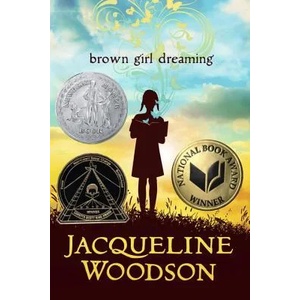 Brown Girl Dreaming | Jacqueline Woodson (2014)