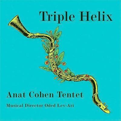 Anat Cohen Tentet - Triple Helix CD