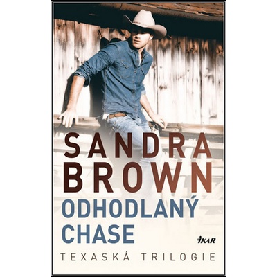 Odhodlaný Chase - Texaská trilogie