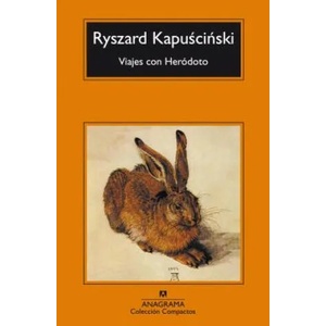 Viajes con Herodoto/ Travels with Herodotus | Ryszard Kapuscinski (ISBN: 9788433973306)