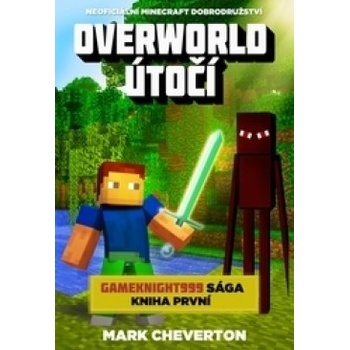 Overworld útočí Minecraft