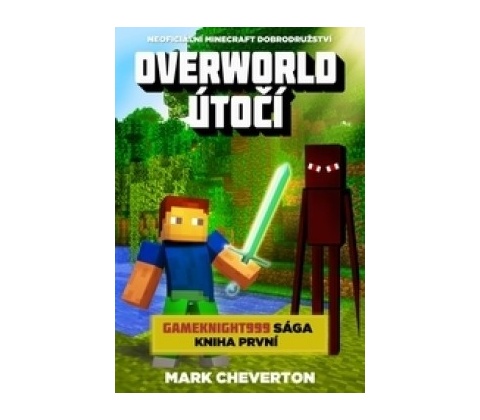 Overworld útočí Minecraft