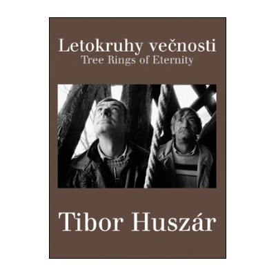 Letokruhy večnosti - Tibor Huszár