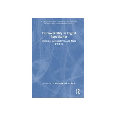 Discoverability in Digital Repositories Taylor & Francis Ltd