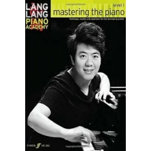 Lang Lang Piano Academy: mastering the piano level 1 | Lang Lang (2014)