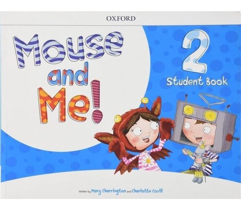 Mouse and Me!: Level 2. Student Book Pack