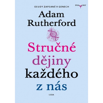 Stručné dějiny každého z nás - Adam Rutherford