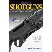 Gun Digest Book of Shotguns Assembly/Disassembly