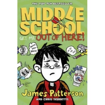 Image 1 of Middle School: Get Me Out of Here! | James Patterson