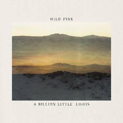 Wild Pink - A Billion Little Lights (Limited Edition) (Evergreen Coloured) (LP) (0044003230866)