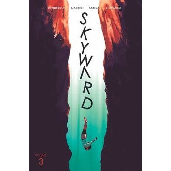 Skyward Volume 3: Fix the World Henderson Joe