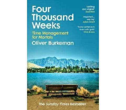 Four Thousand Weeks