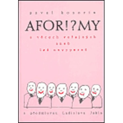 Afor!?my o věcech veřejných aneb lež nevypereš Kosorin Pavel