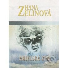 Anjelská zem - Hana Zelinová