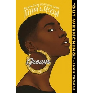 Grown | Tiffany D. Jackson (ISBN: 9780062840363)