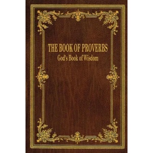 The Book of Proverbs: God's Book of Wisdom (2022)