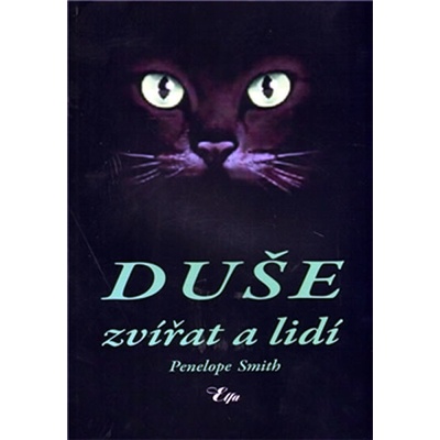 Duše zvířat a lidí Penelope Smithová