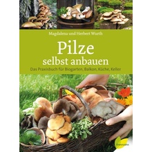 Pilze selbst anbauen Wurth HerbertPevná vazba