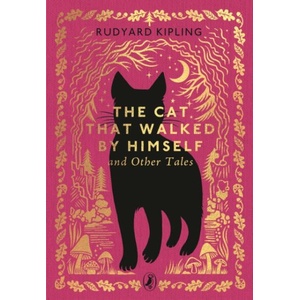 The Cat That Walked by Himself and Other Tales (ISBN: 9780241783153)