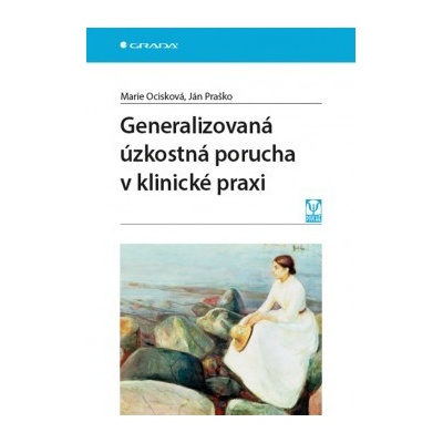 Generalizovaná úzkostná porucha v klinické praxi