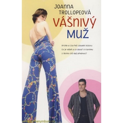 Vášnivý muž Joanna Trollopeová