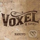 VOXEL & Spol.: Nanovo - VOXEL & Spol.