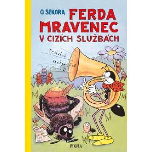 Ferda Mravenec v cizích službách | Ondřej Sekora (ISBN: 9788024278391)