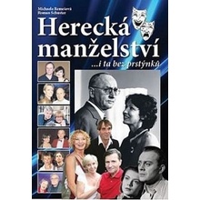 Herecká manželství ...i ta bez prstýnků Michaela Remešová, Roman Schuster