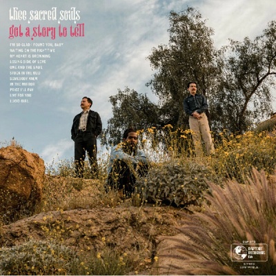 Thee Sacred Souls: Got A Story To Tell LP