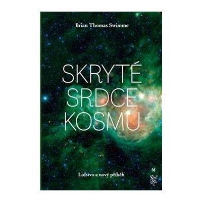 Skryté srdce kosmu, lidstvo a nový příběh