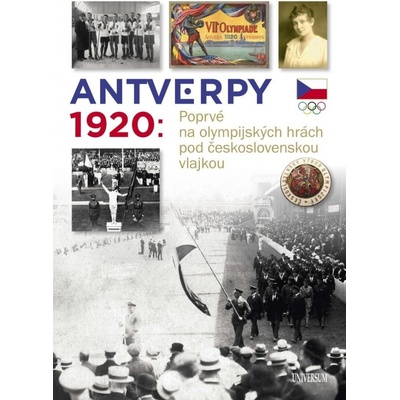 Antverpy 1920: Poprvé na olympijských hrách pod československou vlajkou