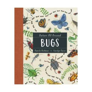 Nature All Around: Bugs | Pamela Hickman, Carolyn Gavin (ISBN: 9781771388207)
