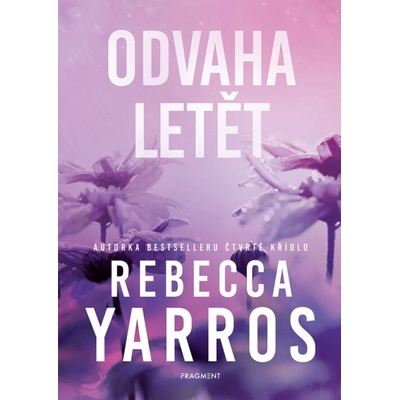 Odvaha letět - Rebecca Yarros