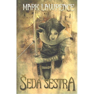 Šedá sestra - Mark Lawrence