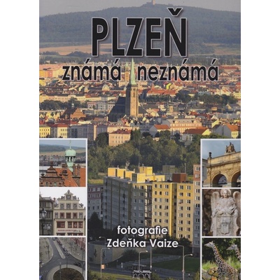 Plzeň známá neznámá