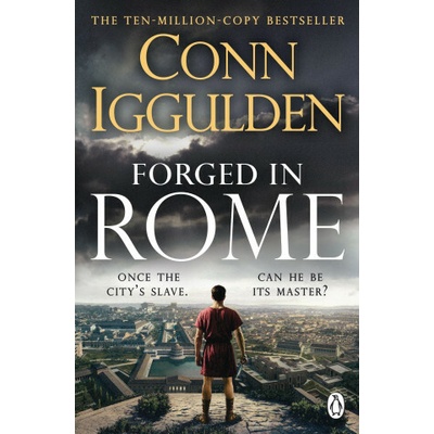 Forged in Rome - Conn Iggulden