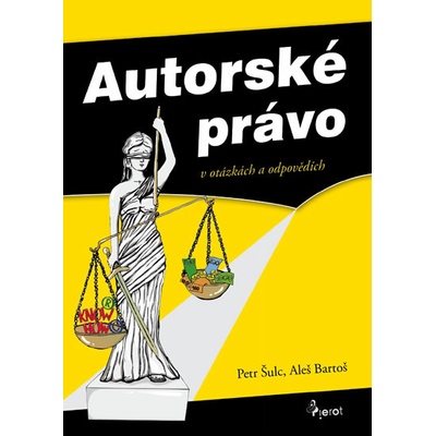 Autorské právo - Petr Šulc; Jiří Bartoš
