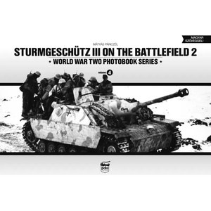 Sturmgeschutz III on Battlefield 2: World War Two Photobook Series | Matyas Panczel (2013)