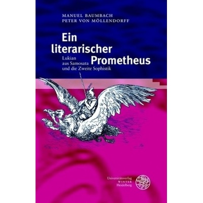 Ein literarischer Prometheus