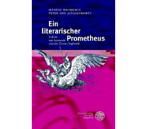 Ein literarischer Prometheus