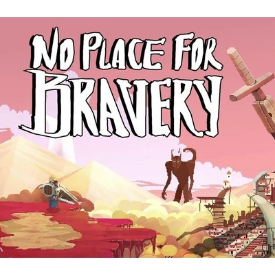 No Place For Bravery