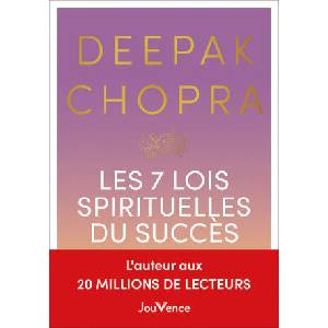 Les 7 lois spirituelles du succès | Chopra (ISBN: 9782889537020)