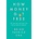 How Money Got Free - Brian Patrick Eha