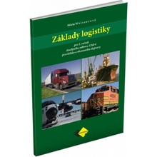 Základy logistiky pre 2. ročník - prevádzka a ekonomika dopravy