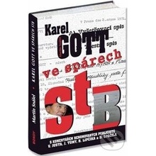 Karel Gott ve spárech StB - Spáčil Martin