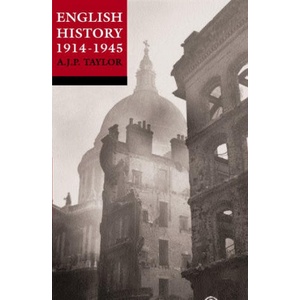 English History 1914-1945 | A. J. P. Taylor (ISBN: 9780192801401)