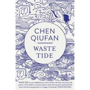 Waste Tide | Qiufan Chen Qiufan (ISBN: 9781786691293)