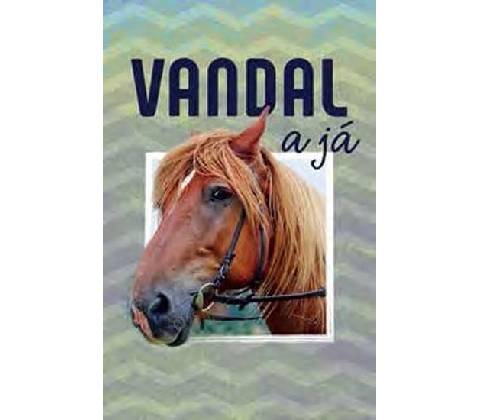 Vandal a já