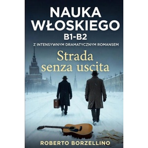 STRADA SENZA USCITA (Italian B1-B2) | Roberto Borzellino (2024)